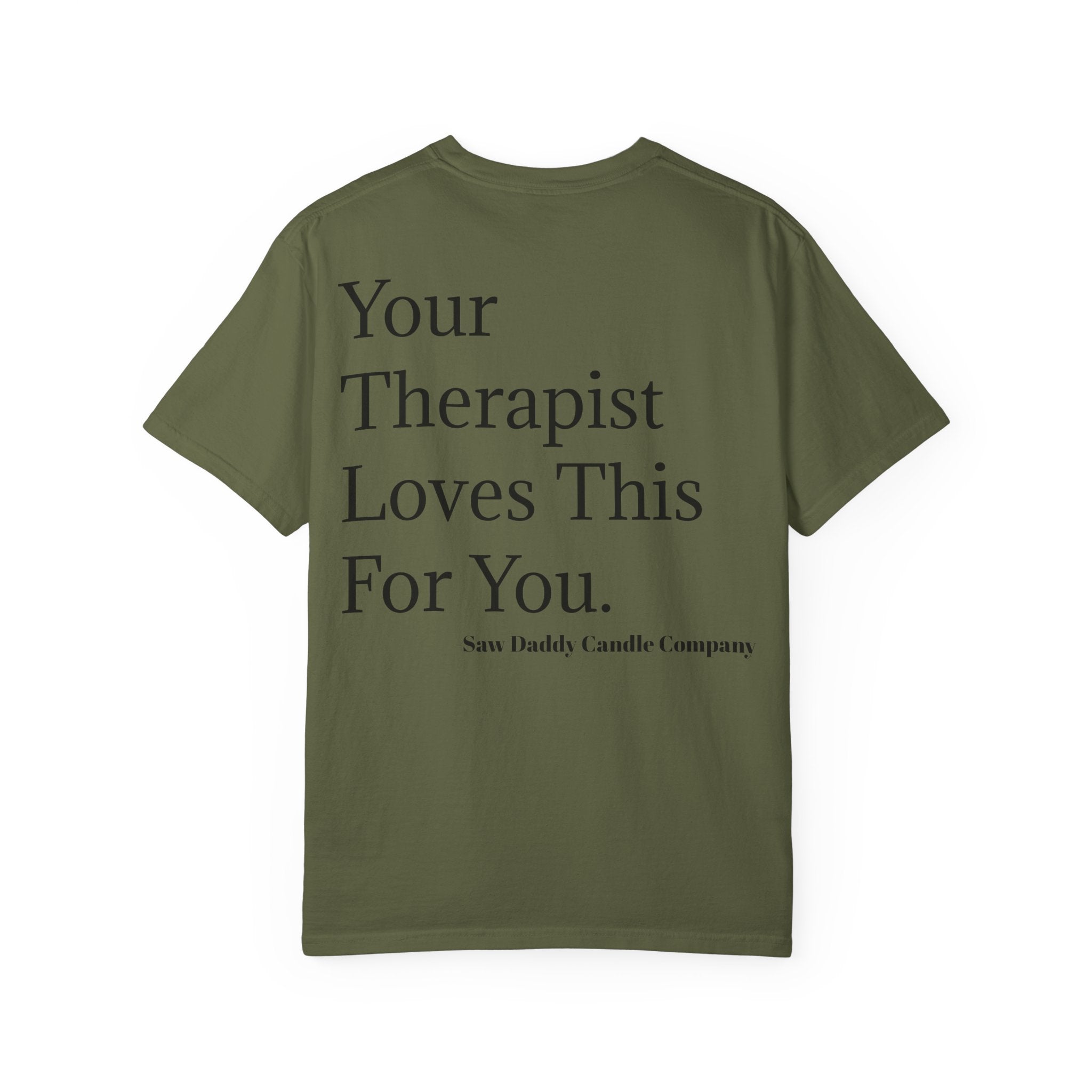 Your Therapist Loves This For You T-Shirt | Ultra-Soft Everyday Comfort Shirt | Cozy Everyday Streetwear for Comfort Lovers