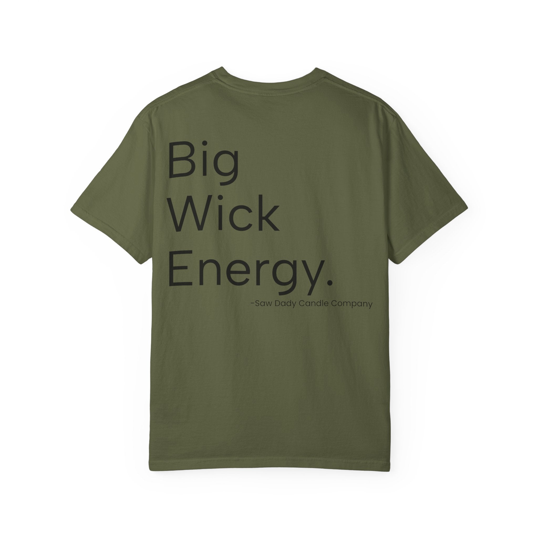Big Wick Energy | Graphic Tee | Saw Daddy Candle Company