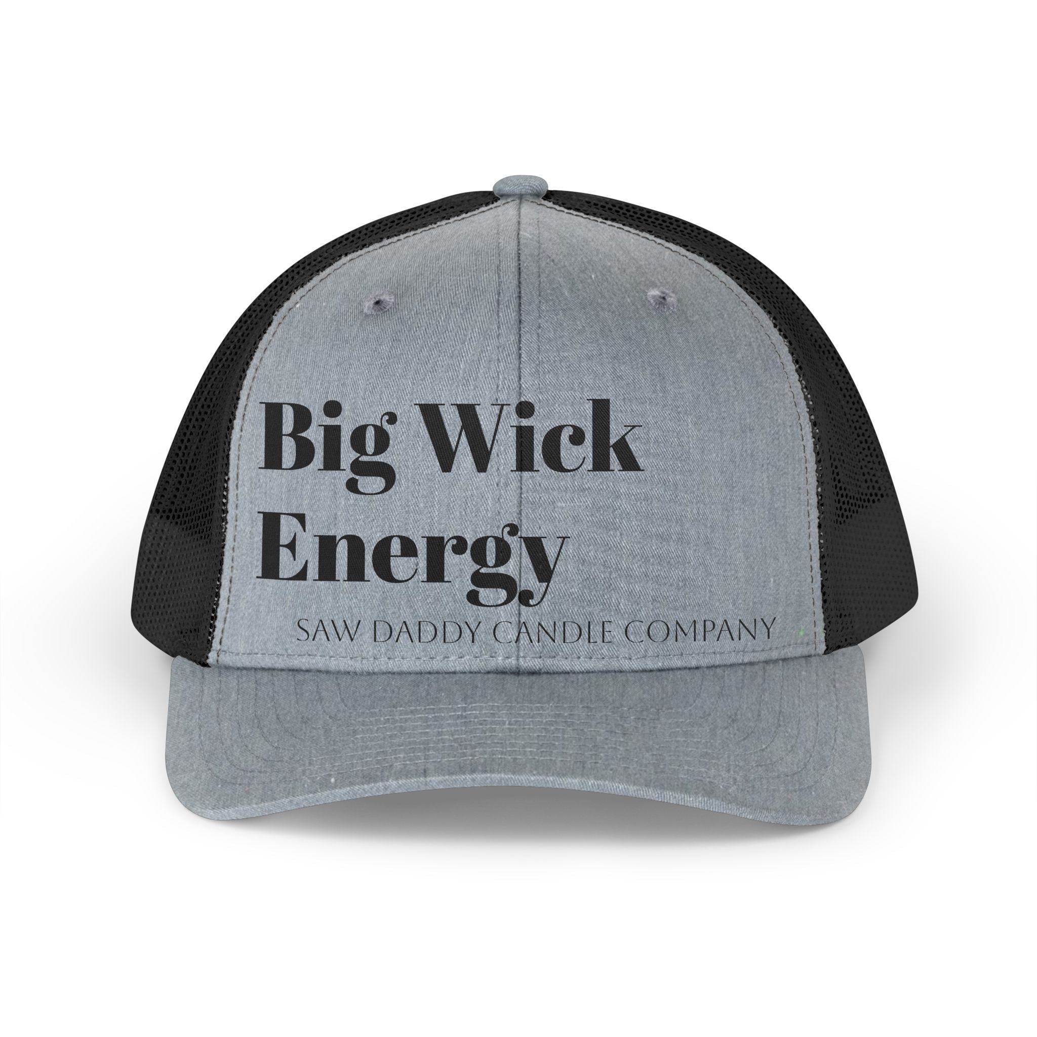 Big Wick Energy | Trucker Hat | Saw Daddy Candle Company